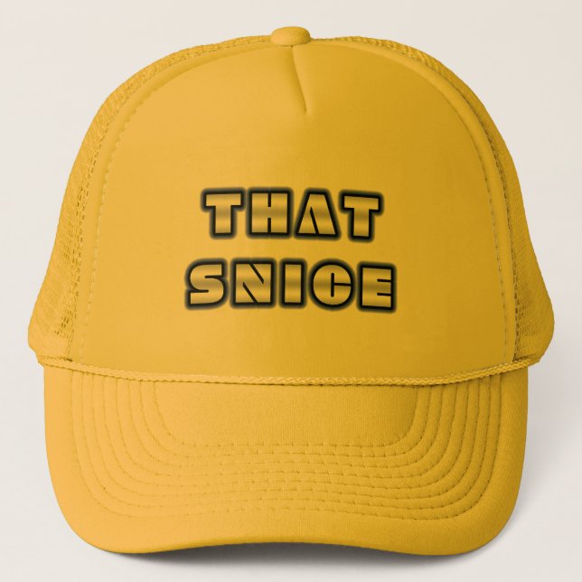 That Snice Trucker Hat (Front)