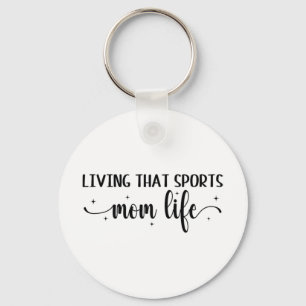 That Sports Mum Life Funny Mothers Day Sports Mum  Key Ring