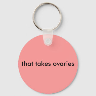 that takes ovaries key ring