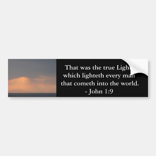 That was the true Light, which lighteth every man Bumper Sticker (Front)