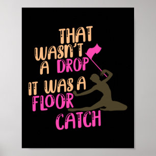 That Wasn't A Drop Colour Guard Marching Band Poster