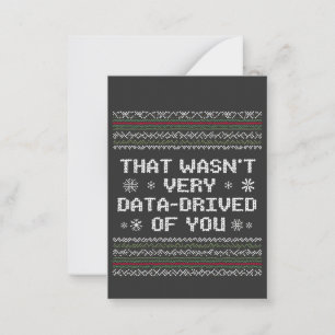 That Wasn't Very Data Driven Of You Nerd Christmas Card
