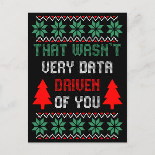That Wasn't Very Data Driven Ugly Sweater Xmas Postcard