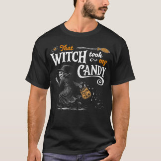 That Witch Took My Candy Dark Items T-Shirt