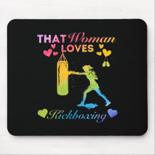 That Woman Loves Kickboxing  Mouse Pad