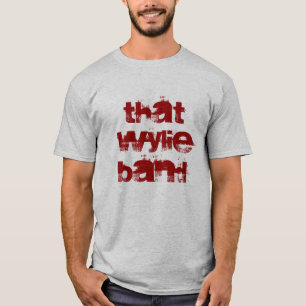That Wylie Band T-Shirt