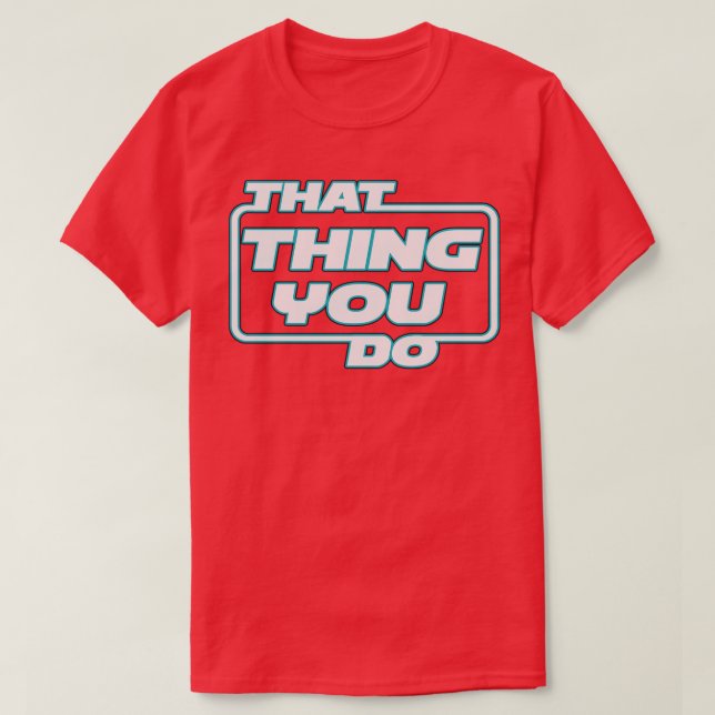 That You Do The Oneders T-Shirt (Design Front)