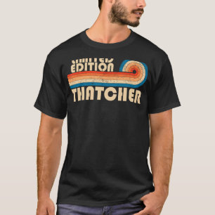 THATCHER Funny Job Title Profession Birthday Worke T-Shirt
