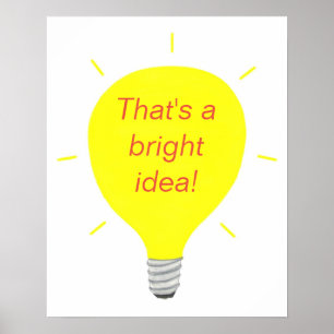 That's a bright idea, yellow light bulb posters