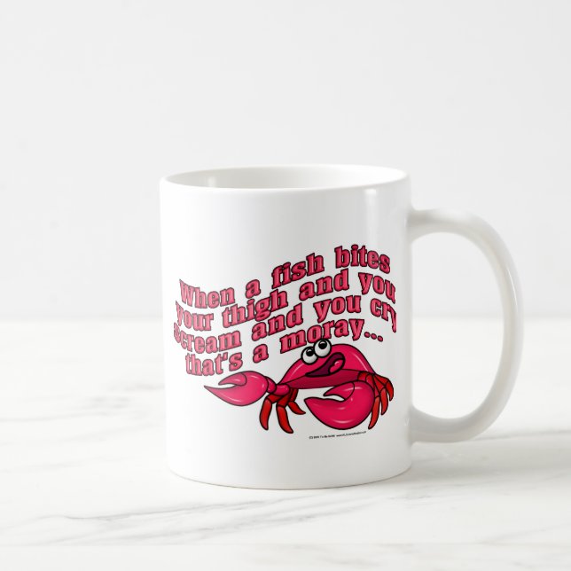 That's A Moray Coffee Mug (Right)