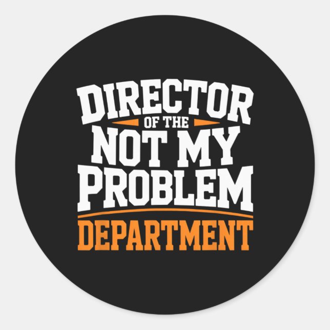 That's A You Problem Funny Sarcastic Your Issue Te Classic Round Sticker (Front)