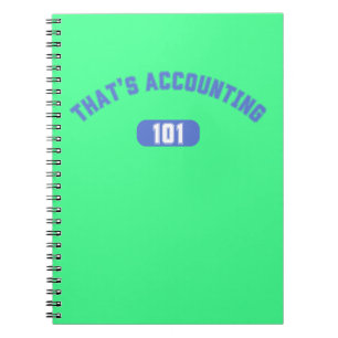 That's Accounting 101 Notebook
