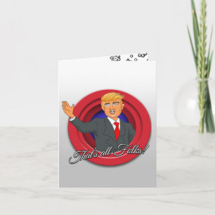 That's All from Donald Trump Card