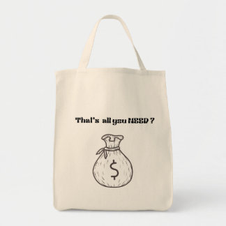 That's All You Need Tote Bag