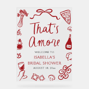 That's Amore Italian Red Bridal Shower Welcome Acrylic Sign