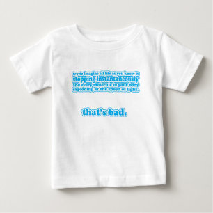 That's Bad! Baby T-Shirt