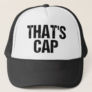 That's Cap Funny Quote Hat