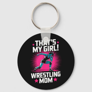 Thats Girl Wrestling Mum Wrestler Mother Martial Key Ring