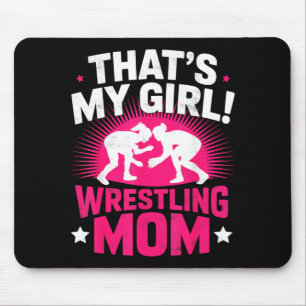 Thats Girl Wrestling Mum Wrestler Mother Martial Mouse Pad