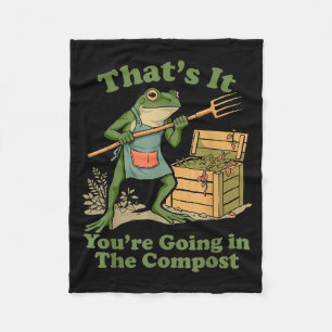 That's going in the compost frog gardening mom fleece blanket