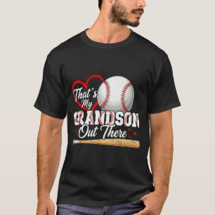 That's grandson out there gift women baseball T-Shirt