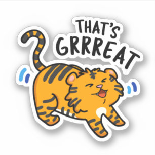 That's Grreat Funny Tiger Growl Pun 