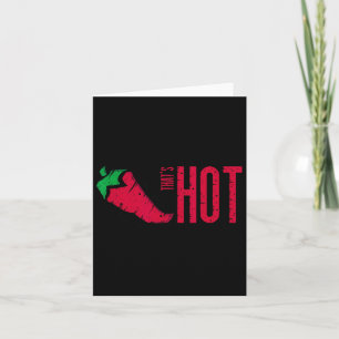 That's Hot Red Chilli Pepper  Card