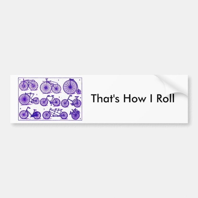 That's How I roll Bumper Sticker (Front)