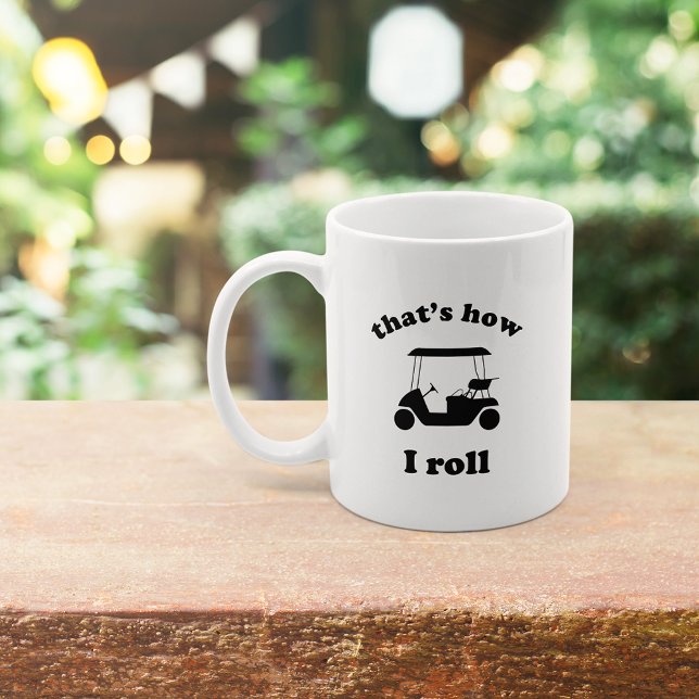 That's How I Roll Coffee Mug (Creator Uploaded)
