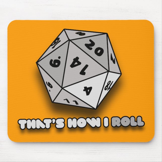 That's How I Roll d20 Mouse Pad (Front)