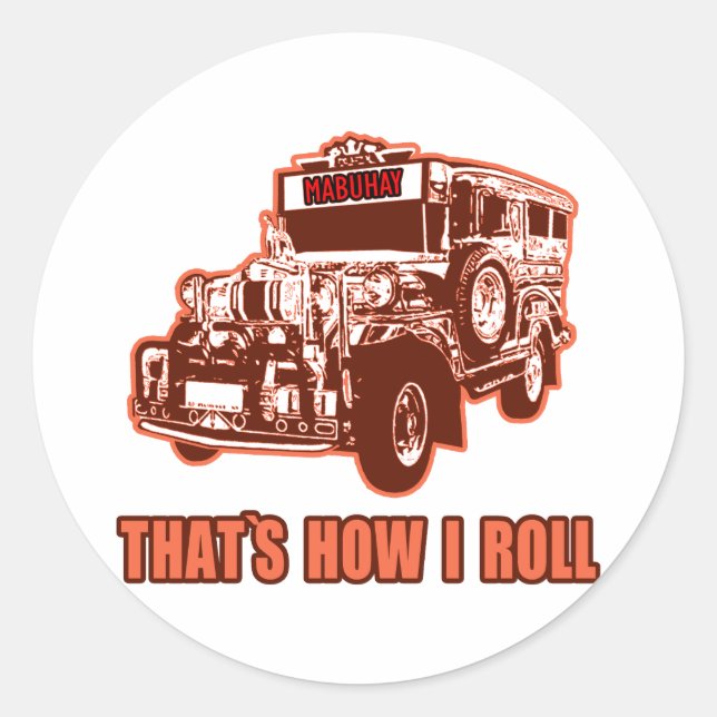 That's How I Roll Jeepney Classic Round Sticker (Front)