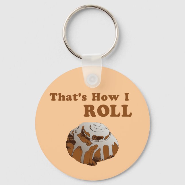 That's How I Roll Key Ring (Front)