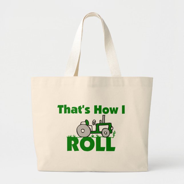 That's How I Roll Large Tote Bag (Front)