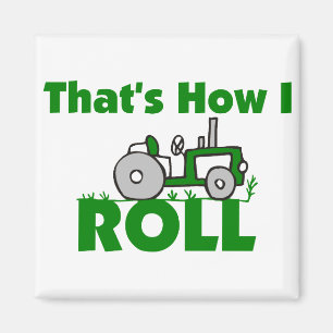 That's How I Roll Magnet