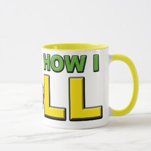 That's How I Roll Mug