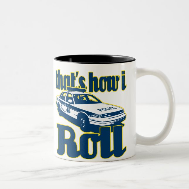 Thats How I Roll Police Two-Tone Coffee Mug (Right)