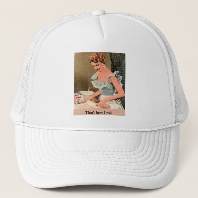 That's How I Roll Trucker Hat (Front)