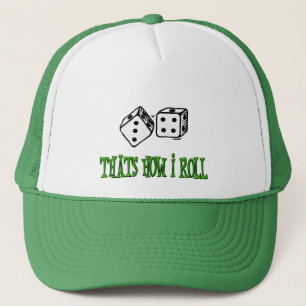 THATS HOW I ROLL TRUCKER HAT