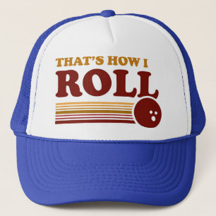 That's How I Roll Trucker Hat