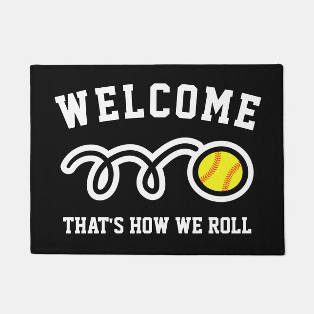 That's how we roll funny softball sign welcome doormat (Front)