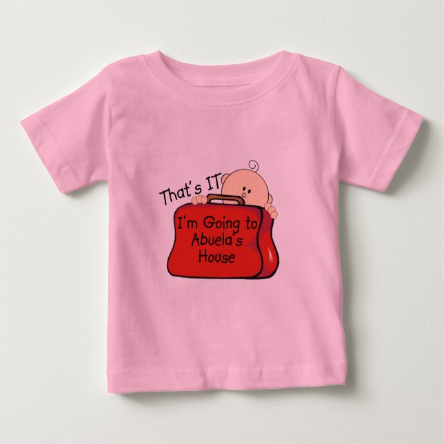 That's it Abuela Baby T-Shirt (Front)