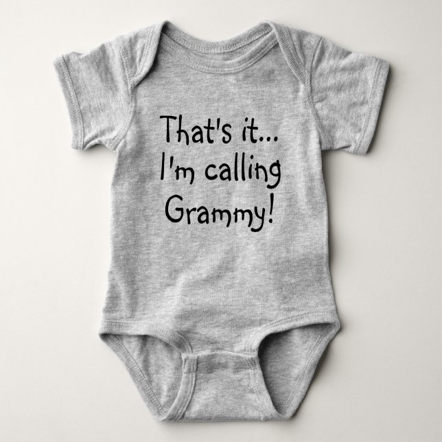 That's It.. I'm Calling Grammy! Baby Romper Custom Baby Bodysuit (Front)