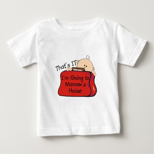 That's it Mamaw Baby T-Shirt (Front)