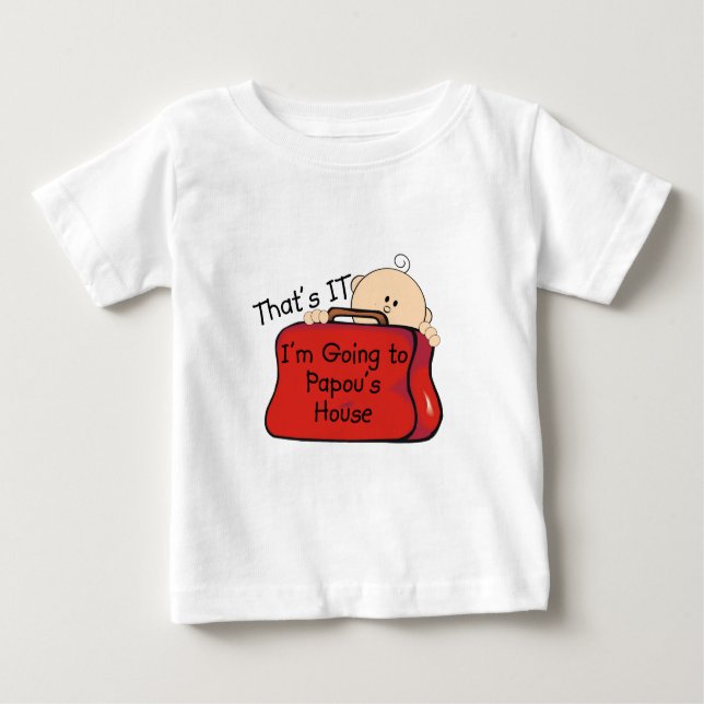 That's it Papou Baby T-Shirt (Front)