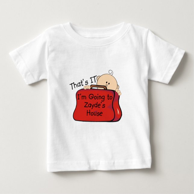 That's it Zayde Baby T-Shirt (Front)