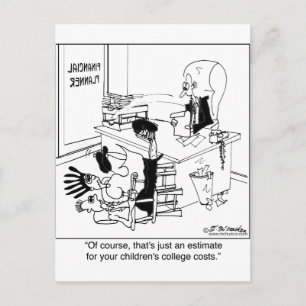 That's Just A Tuition Estimate Postcard
