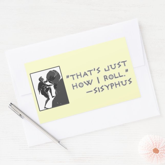 "That's Just How I Roll." ---Sisyphus Rectangular Sticker (Envelope)