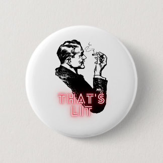 That's lit - Vintage Smoker - Funny 6 Cm Round Badge