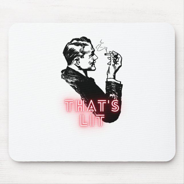That's lit - Vintage Smoker - Funny Mouse Pad (Front)