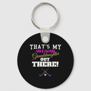 That's My Awesome Granddaughter Out There Field Ho Key Ring